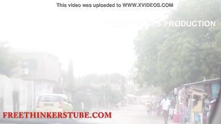 Freethinkers production ghana street pick up big ass girl featuring Nana beauty
