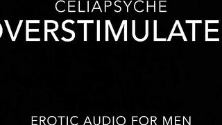 Overstimulated Wet Pussy - Erotic Audio for Men
