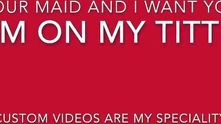 Maid Wants Your Cum on Her Tits