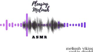 Pleasing Melinah Asmr