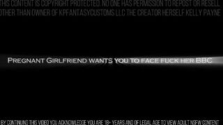 Pregnant GF Wants You to Face Fuck Her BBC